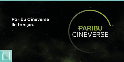 S­i­n­e­m­a­l­a­r­d­a­ ­P­a­r­i­b­u­ ­C­i­n­e­v­e­r­s­e­ ­D­ö­n­e­m­i­ ­B­a­ş­l­ı­y­o­r­